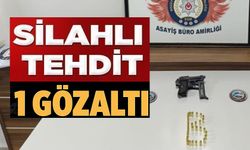 SİLAHLA TEHDİT OLAYI; 1 GÖZALTI
