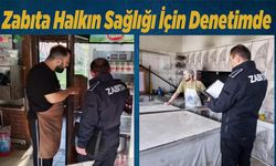 ZABITA EKİPLERİNDEN SIKI DENETİM