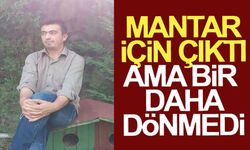 RAHATSIZLANDIĞINI SÖYLEDİKTEN SONRA KAYBOLDU