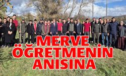 MERVE ÖĞRETMEN ANISINA 72 FİDAN DİKİLDİ