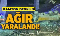 YHT ŞANTİYESİNDE 15 METRE YÜKSEKLİKTEN DEVRİLEN KAMYONUN SÜRÜCÜSÜ AĞIR YARALANDI