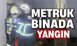 BİLECİK'TE METRUK BİNA YANGIN