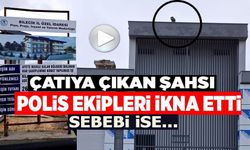 ÇALIŞTIĞI FİRMADAN ALACAĞINI ALAMADIĞINI İDDİA EDEN İŞÇİ ÇATIYA ÇIKTI