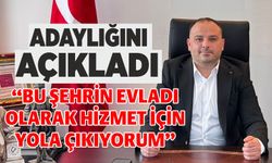 “BU ŞEHRİN EVLADI OLARAK HİZMET İÇİN YOLA ÇIKIYORUM”