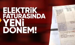 ELEKTRİK FATURASINDA YENİ DÖNEM