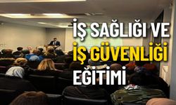 PERSONELE İŞ SAĞLIĞI VE GÜVENLİĞİ EĞİTİMİ