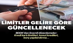 LİMİTLER GELİRE GÖRE GÜNCELLENECEK