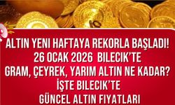 26 OCAK 2026 ALTIN FİYATLARI