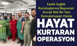 HAYAT KURTARAN KAPALI DAMAR OPERASYONU