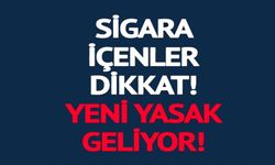 KAPALI ALANDA SİGARAYA YENİ YASAK YOLDA