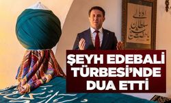 İL EMNİYET MÜDÜRÜ ÇAĞLAR'IN İLK DURAĞI ŞEYH EDEBALİ TÜRBESİ