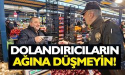 DOLANDIRICILIĞA KARŞI VATANDAŞLARA BİLGİLENDİRME