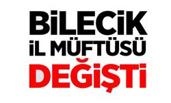 BİLECİK İL MÜFTÜLÜĞÜNE AHMET AKTÜRKOĞLU ATANDI