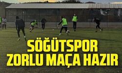 SÖĞÜTSPOR, ZORLU MAÇIN HAZIRLIKLARINI TAMAMLADI