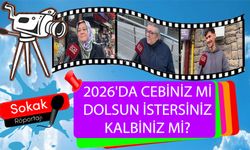 2026'DA CEBİNİZ Mİ DOLSUN İSTERSİNİZ KALBİNİZ Mİ?