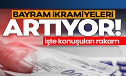 BAYRAM İKRAMİYESİ KAÇ TL OLACAK?