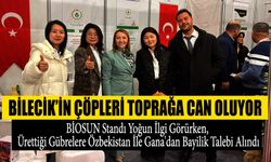 BİLECİK’İN ÇÖPLERİ TOPRAĞA CAN OLUYOR