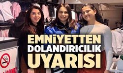 ESNAFA DOLANDIRICILIK UYARISI