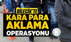 'KARA PARA AKLAMA' OPERASYONU: 35 ŞÜPHELİ GÖZALTINA ALINDI