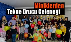 MİNİKLERDEN TEKNE ORUCU HEYECANI