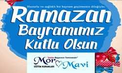 MOR MAVİ EĞİTİM KURUMLARI RAMAZAN BAYRAMI MESAJI