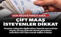 ÇİFT MAAŞ İSTEYENLER DİKKAT