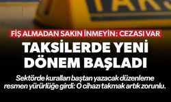 TAKSİLERDE YENİ DÖNEM BAŞLADI