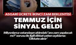 ASGARİ ÜCRETE İKİNCİ ZAM BEKLENTİSİ