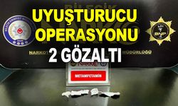 UYUŞTURUCU OPERASYONU: 2 GÖZALTI