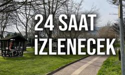 OSMANELİ'NDE PARKLAR VE SAKARYA NEHRİ KENARI 24 SAAT İZLENECEK