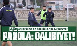 SÖĞÜTSPOR ZORLU MAÇIN HAZIRLIKLARINI SÜRDÜRÜYOR