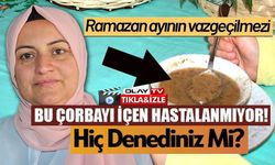 RAMAZAN AYININ VAZGEÇİLMESİ ISIRGAN OTLU TARHANA ÇORBASI
