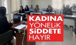 KADINA YÖNELİK ŞİDDETLE MÜCADELE EĞİTİMİ VERİLDİ