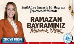 PAZARYERİ BELEDİYE BAŞKANI ZEKİYE TEKİN'İN RAMAZAN BAYRAMI MESAJI