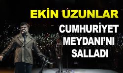 CUMHURİYET MEYDANI'NDA EKİN UZUNLAR KONSERİ