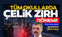 TÜM OKULLARDA ÇELİK ZIRH DÖNEMİ