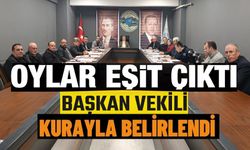 OYLAR EŞİT ÇIKINCA MECLİS 1. BAŞKANVEKİLİ KURAYLA BELİRLENDİ