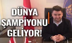 DÜNYA ŞAMPİYONU BİLECİK'E GELİYOR