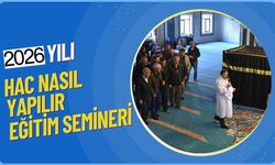 ‘HAC HAZIRLIK SEMİNERİ' GERÇEKLEŞTİRİLDİ