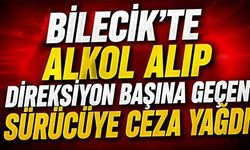 ALKOLLÜ SÜRÜCÜYE 25 BİN TL CEZA
