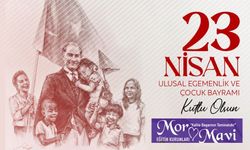 23 NİSAN ULUSAL EGEMENLİK VE ÇOCUK BAYRAMI KUTLU OLSUN