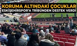 KORUMA ALTINDAKİ ÇOCUKLAR MAÇ HEYECANI YAŞADI