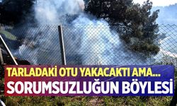 TARLASINDAKİ OTLARI TEMİZLERKEN ORMANLIK ALANI YAKTI