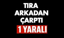 OTOMOBİL ÇEKİCİYE ÇARPTI, 1 YARALI