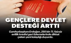 GENÇLERE DEVLET DESTEĞİ ARTTI