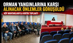 ORMAN YANGINLARINA KARŞI ALINACAK ÖNLEMLER GÖRÜŞÜLDÜ
