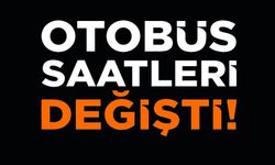 OTOBÜS SAATLERİNDE DÜZENLEME