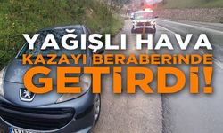 YAĞIŞLI HAVA KAZAYI DA BERABERİNDE GETİRDİ