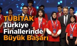 TÜBİTAK TÜRKİYE FİNALLERİNDE BÜYÜK BAŞARI