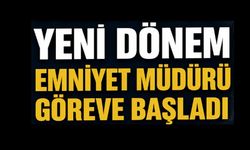 İLÇE EMNİYET MÜDÜRÜ NİHAT DÖNMEZ GÖREVİNE BAŞLADI